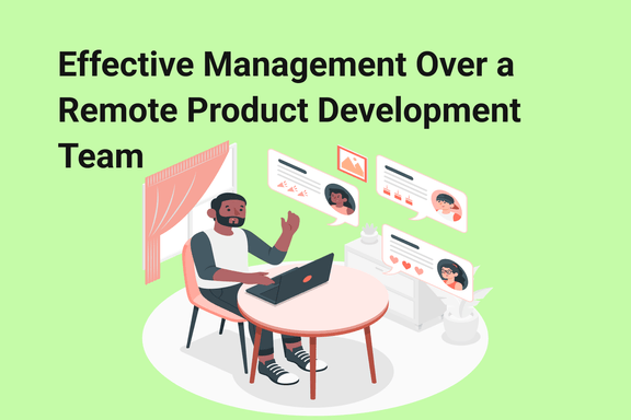 effective-management-over-a-remote-product-development-team