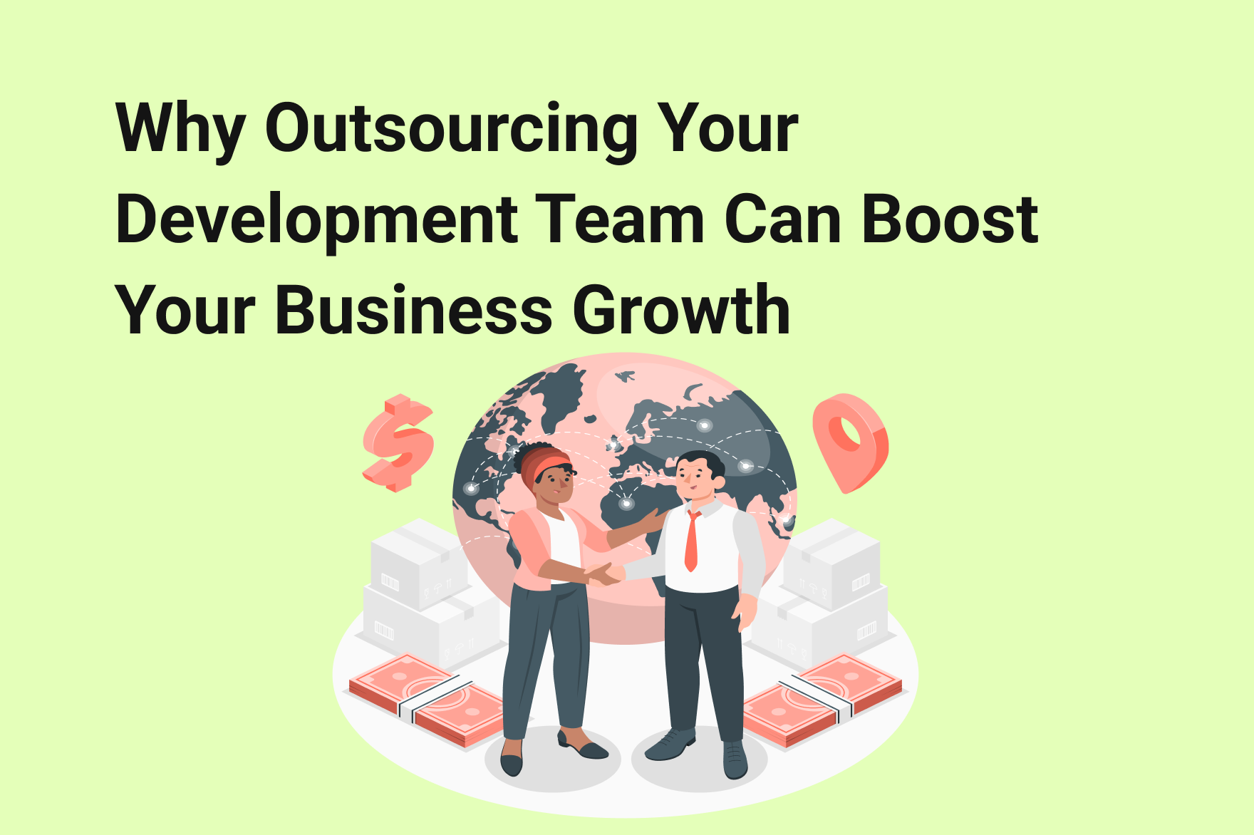 Why Outsourcing Your Development Team Can Boost Your Business Growth ...